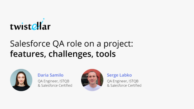Salesforce QA Role on a Project: Features, Challenges, Tools